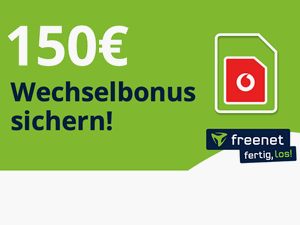 freenet Wechselbonus Aktion für Vodafone-Tarife über 150 € freenet Wechselbonus Aktion für Vodafone-Tarife über 150 €