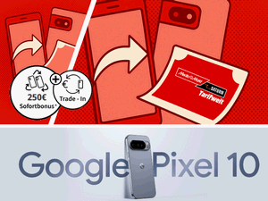 Zum Beitrag: Google Pixel 10 Trade-In Aktion: Bis zu 250 € Ankaufsprämie − in der MediaMarkt Tarifwelt als zusätzlicher Sofortbonus